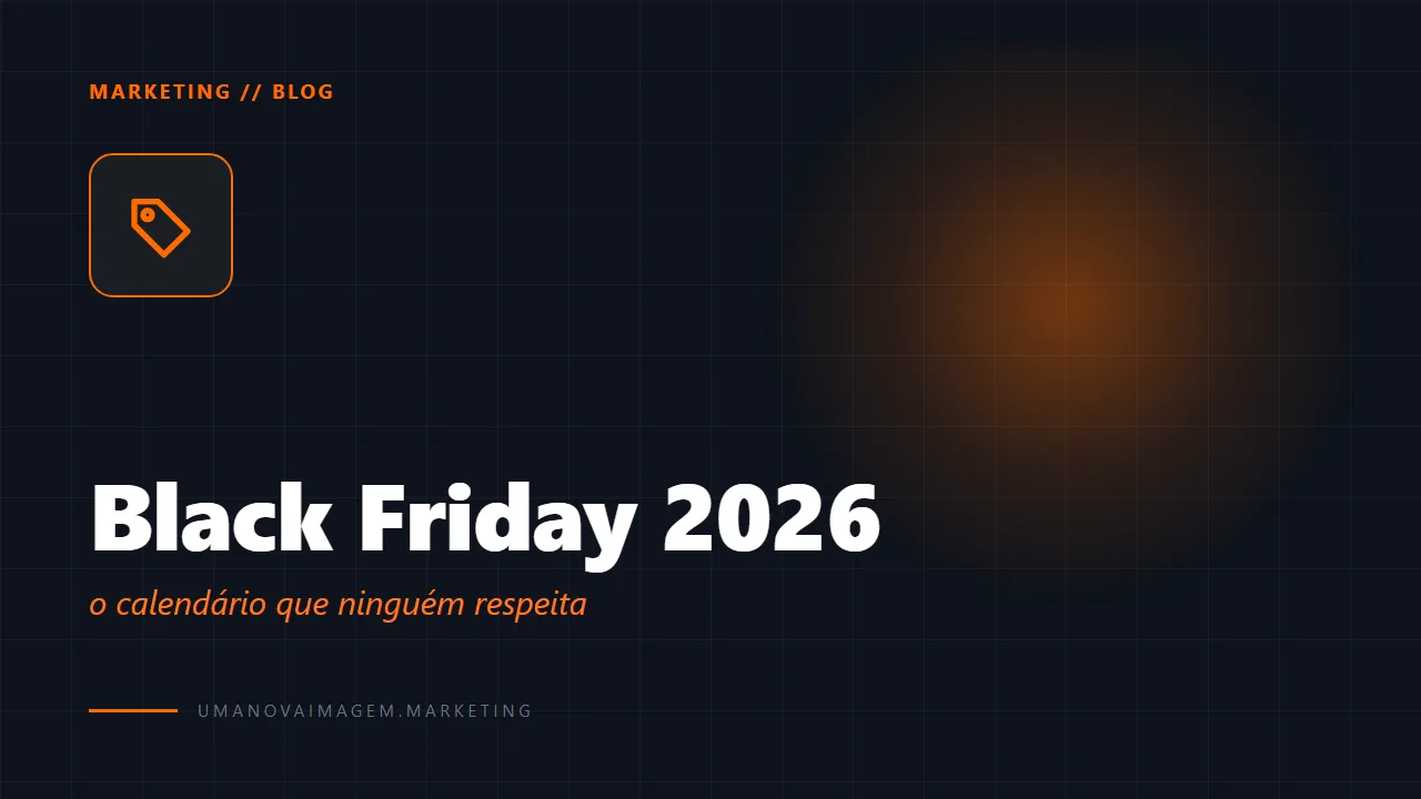 Black Friday e Natal 2026: por que o planejamento começa em setembro — Uma Nova Imagem